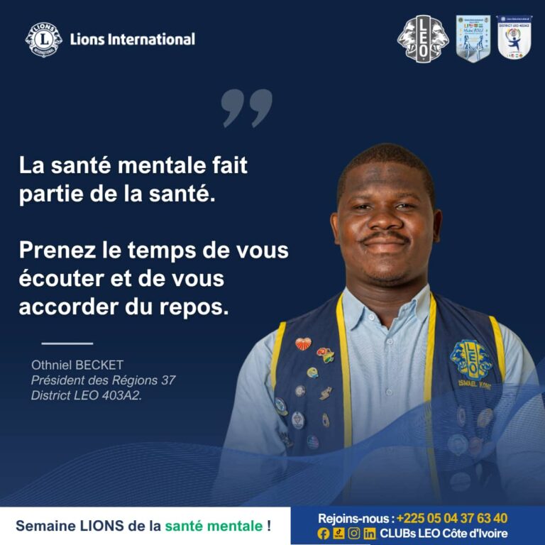  Semaine LIONS de la santé mentale : Un appel à l&rsquo;écoute de soi par le Président LEO Othniel BECKET